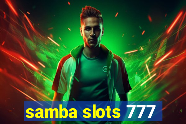 samba slots 777